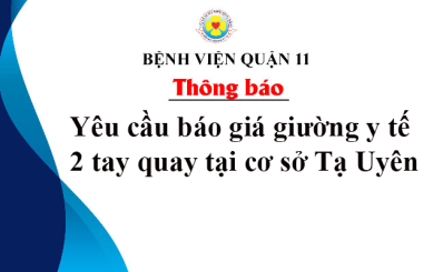 Yêu cầu báo giá giường y tế 2 tay quay tại cơ sở Tạ Uyên